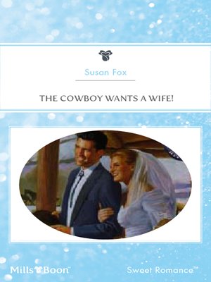 cover image of The Cowboy Wants a Wife!